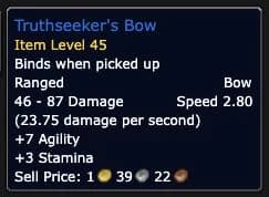 Truthseeker’s Bow tooltip with 46–87 damage, 7 Agility and 3 Stamina.